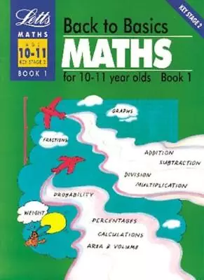 Back To Basics Maths (10-11) Book 1: Maths For 10-11 Year Olds Bk.1G.W. Rodda • £2.99