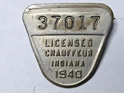 Indiana Chauffeur Badge 1940 • $22.97