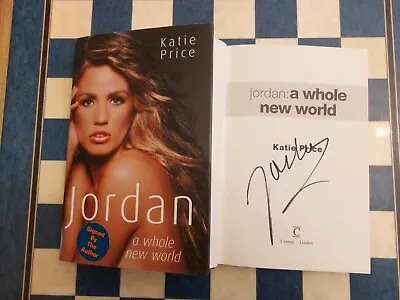 Jordan A Whole New World SIGNED Katie Price HB Book 1st Edition 1st Impression • £14.99