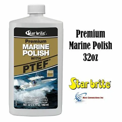 Star Brite Premium Marine Polish W/ PTEF 32oz Fiberglass Metal Paint 85732 • $31.95