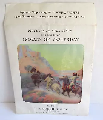 Vintage M.A. Donohue & Co Indians Of Yesterday By Lone Wolf 6 Prints Educational • $15.99