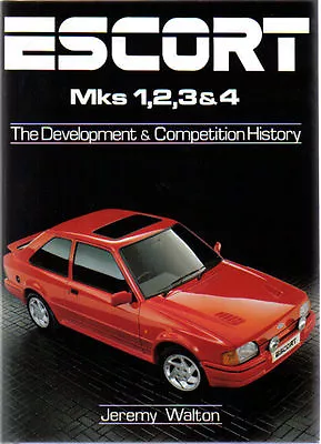 £28 • Buy Ford Escort Mks 1, 2, 3 & 4 Development & Competition History Racing & Rallying