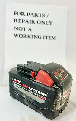 Milwaukee M18 9.0 HD High Demand Battery FOR PARTS NOT WORKING BROKEN As-Is • $52.45