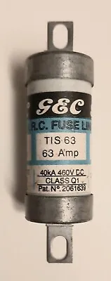 GEC TIS 63 HRC FUSE LINK 63AMP New Old Stock  • £8.50