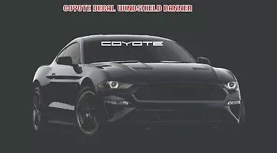 COYOTE Windshield Banner Vinyl Decal Sticker Fits Ford Mustang 5.0 5 SPEED • $11.69