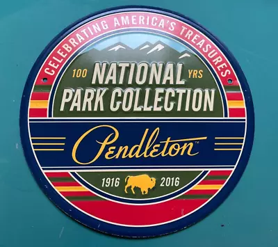 12  Pendleton 100 Year National Park Collection Metal Sign • $24.85