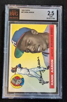 1955 Topps #47 Hank Aaron - Vintage Beckett BVG 2.5 G-VG (Good-Very Good) • $325