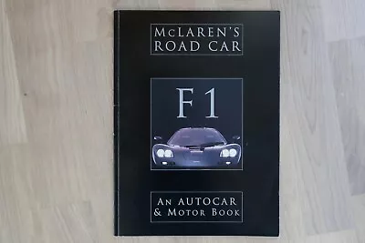 McLaren's F1 Road Car. Magazine Book Published By Autocar & Motor In March 1994. • £25