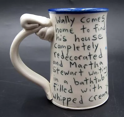 Tom Edwards Martha Stewart Joke Pottery Handmade 8 Oz. Mug Marked  Preowned • £19.24