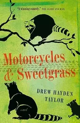 Motorcycles & Sweetgrass (New Face Of Fiction) - Paperback - GOOD • $5.97