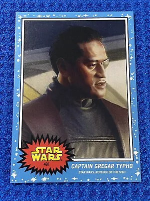 2024 Star Wars Revenge Of The Sith “CAPTAIN GREGAR TYPHO” Living Card #491 MT • $5.49