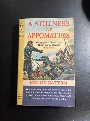 A STILLNESS AT APPOMATTOX (1958) By Bruce Catton Paperback • $6.99