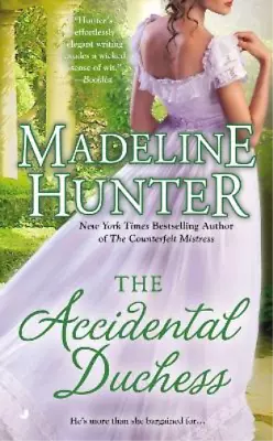 Madeline Hunter The Accidental Duchess (Paperback) Fairbourne Quartet • £7