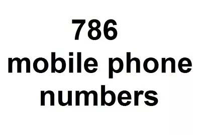 786 Mobile Phone Numbers On Uk Networks -- Free Post • £10