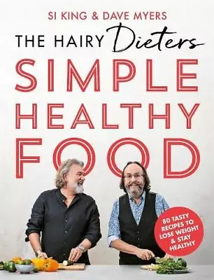 The Hairy Dieters' Simple Healthy Food • £8.23