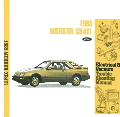 1985 Merkur XR4TI EVTM Electrical Vacuum Troubleshooting Manual • $34.99