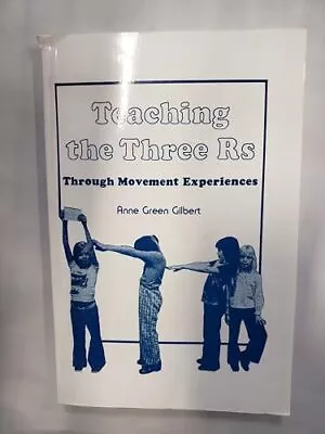 Teaching The Three Rs Through Movement Experiences: A Handbook For Teachers • $32.42