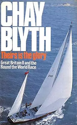 Theirs Is The Glory By Blyth Chay Paperback Book The Cheap Fast Free Post • £3.92