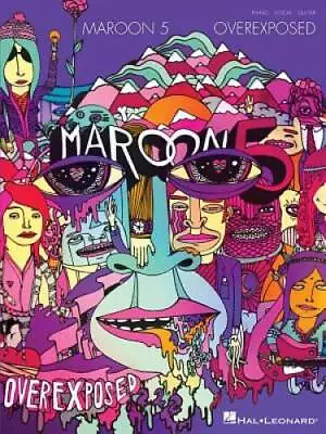 Maroon 5 - Overexposed  - PianoVocalGuitar - Paperback - ACCEPTABLE • $4.09