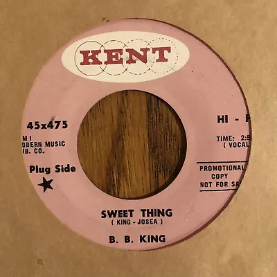 B. B. King - Sweet Thing / Soul Beat Kent 45x475  Promo 45 Rpm 1958 Nice ! • $15.95