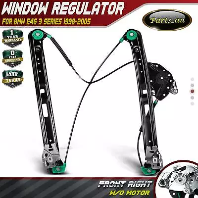 Front Right Window Regulator W/o Motor For BMW E46 316i 318i 320d 323i 1998-2005 • $39.99