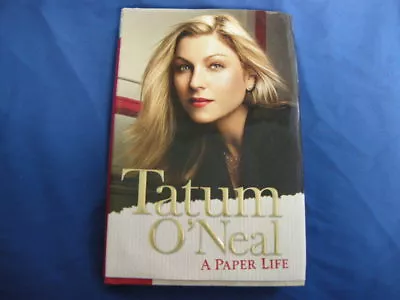 A Paper Life By Tatum O'Neal (2004 Hardcover) 0060540974 9780060540975 • $3.67