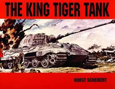 King Tiger Vol.I By Horst Scheibert Paperback Book • $14.93