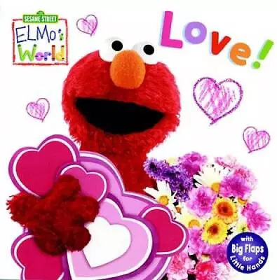 Elmo's World: Love! (Sesame Street) (Sesame Street(R) Elmos World(TM)) - GOOD • $3.73