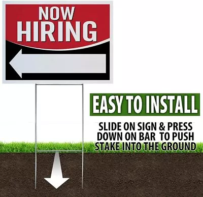 Large(18x24) Durable Now Hiring! Signs With Stakes (235 Or 10 Pack) • $16.75