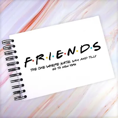 Personalised FRIENDS A3/A4/A5  Scrapbook Photo Album Guest Book Memory Book • £8.99