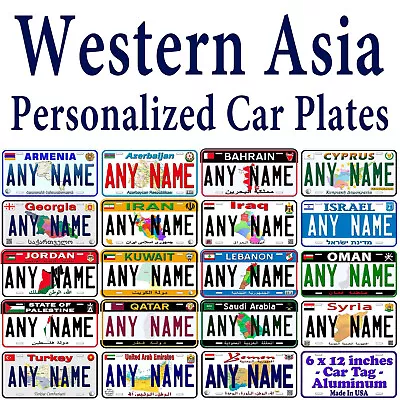 Western Asia Countries Any Name Personalized Custom Novelty Car License Plate • $18.89