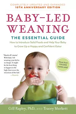 Baby-Led Weaning Completely Updated And Expanded Tenth Anniversary Edition: The • £4.48