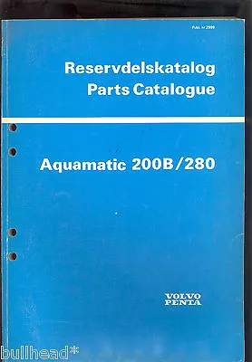 1975 Volvo Penta Aquamatic 200b/280  Parts Manual / 2999 • $29.99