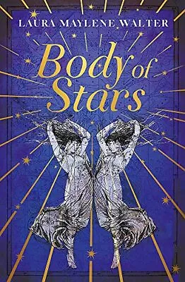 Body Of Stars: Searing And Thought-... Walter Laura M • £5.99