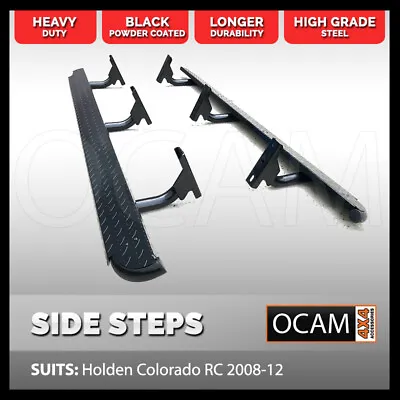 $499 • Buy Heavy Duty Side Steps For Holden Colorado RC 2008-12