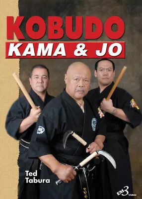 KOBUDO Kama & Jo By Ted Tabura • $24.95