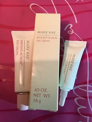 LOT Mary Kay INSTANT ACTION EYE CREAM .65 Oz + .25 Oz - NEW • $23.99