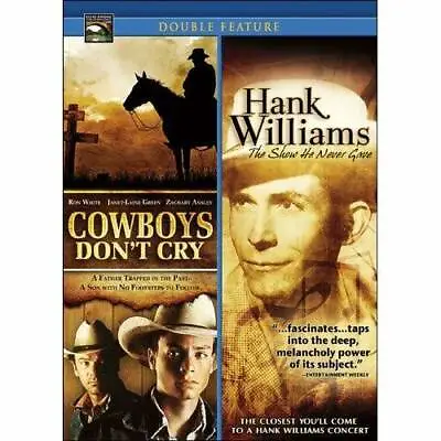 Cowboys Don't Cry/Hank Williams: The Show He Never Gave - DVD - VERY GOOD • $5.48