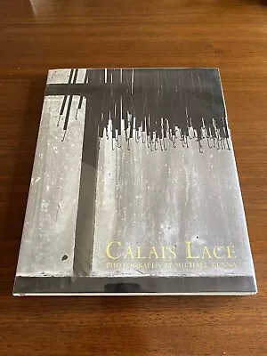Calais Lace Michael Kenna  Hardcover Very Good 2003 • $90