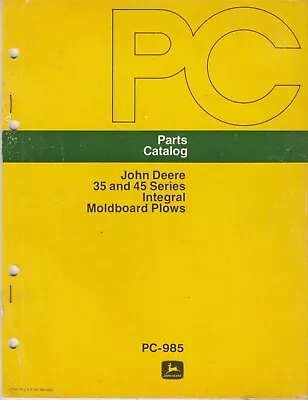 John Deere 35 And 45 Series Integral Moldboard Plows Parts Catalog • $12