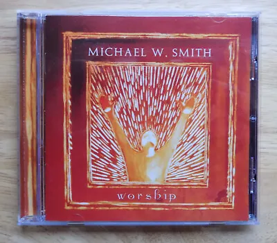 Michael W Smith  CD  Worship  2001 • £4.50