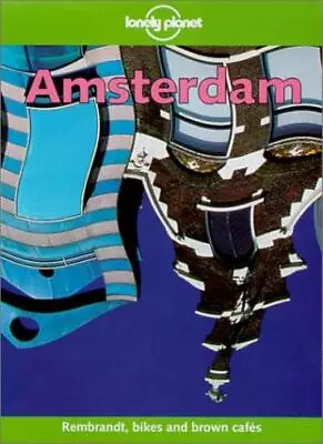 Amsterdam (Lonely Planet City Guides) By Rob Van Driesum Nikki .9780864427892 • $14.67