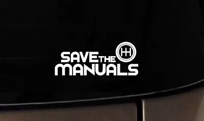  6  Save The Manuals Vinyl  Car Window Decals Stickers JDM 4x4 Stance • $2.95