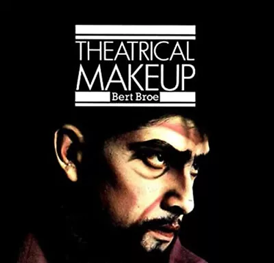 Theatrical Makeup Hardcover Bert Broe • $7.73