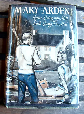 Mary Arden ~1948 HC W DJ~ Grace Livingston Hill Vintage Women Romance Novel ❁ུ۪۪ • $50