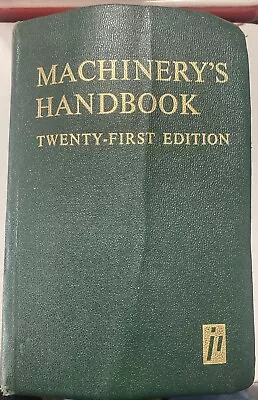 Machinery's Handbook Twenty -First Edition -Erik OBerg - HardcoverGood Cond  • $19.99