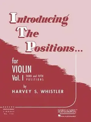 Introducing The Positions For Violin: Volume 1 - Third And Fifth Position - GOOD • $8.49