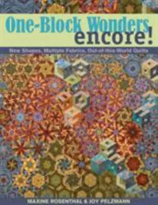 One-Block Wonders Encore!: New Shapes Multiple Fabrics Out-of-this • $10.60