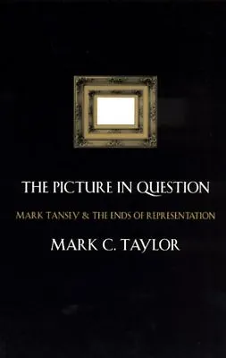 Picture In Question : Mark Tansey And The Ends Of Representation Paperback B... • $36.93