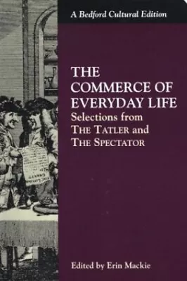 The Commerce Of Everyday Life: Selections From The T... • £9.38